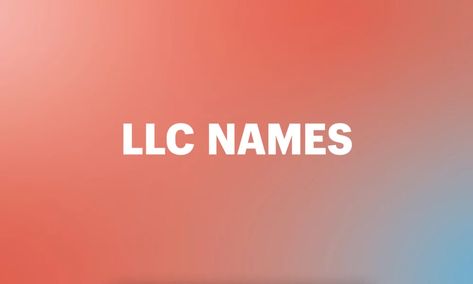 Llc Name Ideas, Limited Company, Llc Business, Limited Liability Company, Creative Names, Unique Names, Target Audience, Money Matters, Cool Names