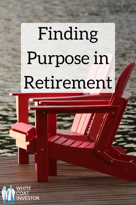 Finding Purpose in Retirement Work matters. A retirement of recreation will soon lose its rejuvenating effect. Try these tips to find purpose (happiness) in retirement. #physician #retirementplan #retire #balance #travel Retirement Vision Board, Retirement Life, Find Purpose, Retirement Lifestyle, Retirement Advice, Preparing For Retirement, Retirement Ideas, Retirement Travel, First World Problems