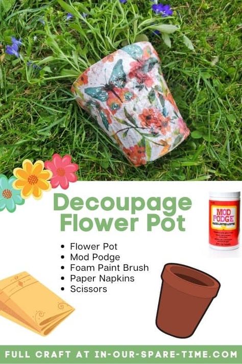 Flower Pot Crafts For Kids, How To Decopauge Flower Pots, Mod Podge Plant Pot, Decoupage Ideas For Kids, How To Decoupage Flower Pots, Decoupage Clay Pots, Decoupage Flower Pots, Napkin Decoupage Flower Pot, Decoupage Wedding