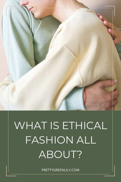 Ethical fashion is equally fascinating and complex, and it's a super important part of sustainable fashion. I'm sure you already now about vegan fashion and about fair trade fashion. Well, those two elements are the base of ethical fashion aside from workers rights, fair wages, animal rights and cruelty free materials. Let's talk about that and try to ask this question: is ethical fashion eco-friendly? #sustainablefashion | via @prettygreenlily Mood Board For Sustainable Fashion, Sustainable Fashion Logo Design, Quotes About Sustainable Fashion, Sustainable Fashion Infographic, Sustainable Fashion Quotes, Eco Friendly Clothing Brands, Slow Clothing, Capsule Wardrobe Checklist, Vegan Clothing