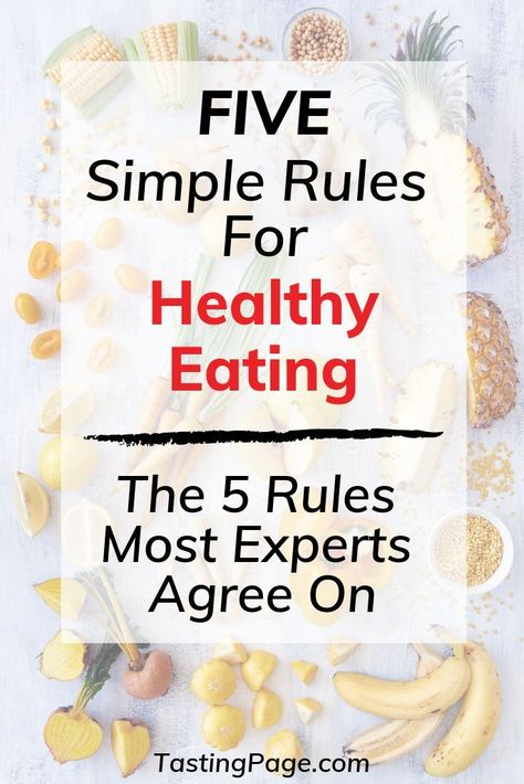 5 simple rules for healthy eating. Eating well doesn't have to be hard. Here are the 5 rules for healthy eating that most experts agree on | TastingPage.com #healthyeating #diet #healthyeatingplan #dietplan #health #cleaneating #eatclean Body Tips, Hacks And Tips, Food Rules, Fitness Community, Eating Plan, Wellness Inspiration, Foods Recipes, 500 Calories, Intuitive Eating