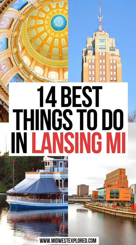 Best Things to do in Lansing MI Moving To Michigan, Michigan Travel Summer, Lansing Michigan Things To Do, Michigan Things To Do, Things To Do In Lansing Michigan, Mount Pleasant Michigan, East Lansing Michigan, Lansing Michigan, Lansing Mi