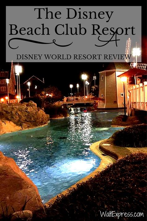 Disney’s Beach Club Resort: A Disney World Resort Disney Beach Club Resort, Disney Beach Club, Polynesian Resort, Disney World Restaurants, Orlando Parks, Camping Resort, Disney World Magic Kingdom, Disney Vacation Club, Vacation Tips