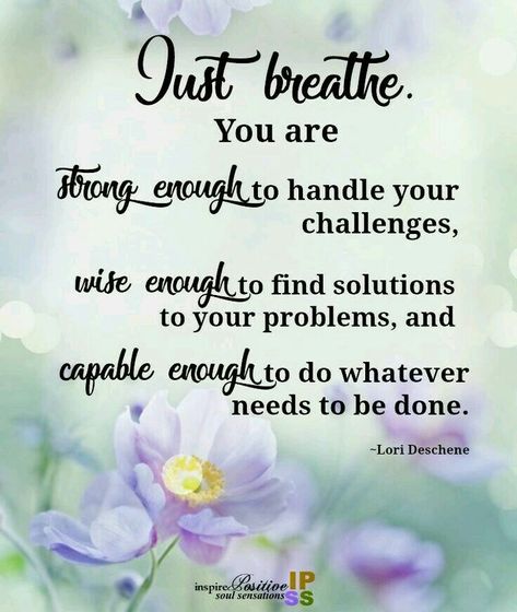 Just Breathe Breathe Quotes Inspiration, Just Breathe Quotes, Breathe Quotes, African American Quotes, African Quotes, Mother Of Four, Teamwork Quotes, Serious Quotes, Mom Life Quotes