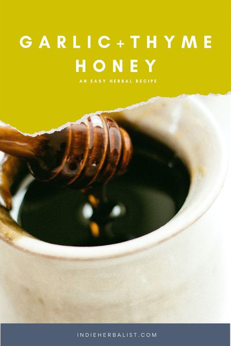 Enjoy a sweet and folksy take on winter wellness by making this simple infused honey recipe with garlic and thyme. Thyme Honey, Honey Health Benefits, Winter Health, Aphrodisiac Foods, Garlic Benefits, Fire Cider, Winter Wellness, Rosemary Garlic, Homeopathic Medicine