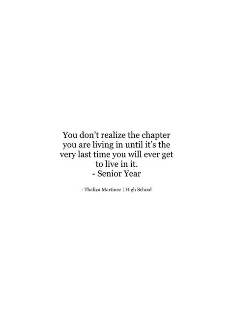 Positive Quotes For Seniors, Funny But Meaningful Senior Quotes, Senior Quotes Success, Senior In High School Quotes, Sr Quotes Yearbook, Senior Poems High Schools, Quotes About The Next Chapter In Life, High School Quotes Freshman, End Of Highschool Captions