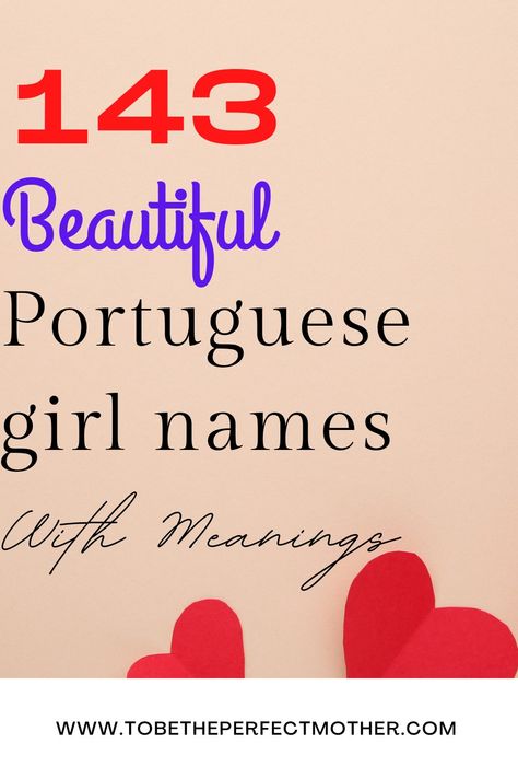 143 beautiful Portuguese girl names with meanings Beautiful Portuguese Words, Portuguese Names, Portuguese Baby Names, L Girl Names, Hawaiian Girl Names, Korean Girls Names, Best Girl Names, Indian Names, Portuguese Words