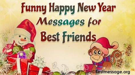 Funny New Year Wishes Messages for Best Friends Happy New Year Wishes Funny, Happy New Year Friend Quotes, Funny New Year Messages, New Year Wishes Funny, Funny Happy New Year, Vintage Happy New Year, New Year Wishes Messages, Message For Best Friend, Happy New Year Friends