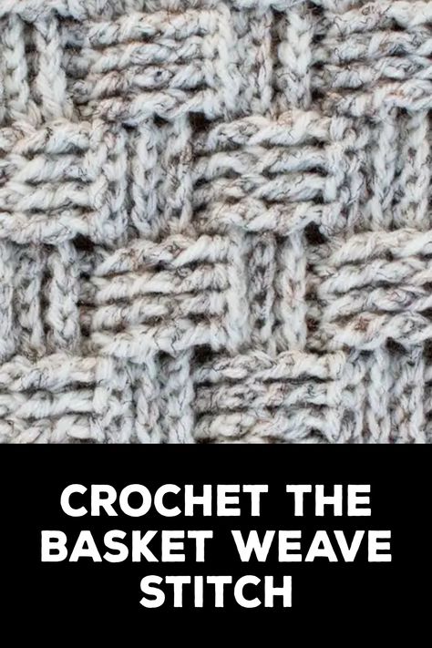 How to Crochet the Basket Weave Stitch Crochet Basket Weave Pattern Free, Woven Crochet Stitch, Basket Crochet Stitch, Basket Stitch Crochet Blanket, Crochet Weave Stitch, Basket Weave Crochet Blanket Free Pattern, Crochet Basket Weave Blanket Free Pattern, How To Crochet Basket Weave Stitch, Basketweave Crochet Pattern