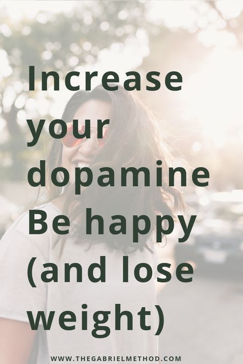 Increase Dopamine, Gabriel Method, L Tyrosine, Effective Diet, Remove Belly Fat, Weight Tips, Diet Vegetarian, Natural Therapy, Get Happy