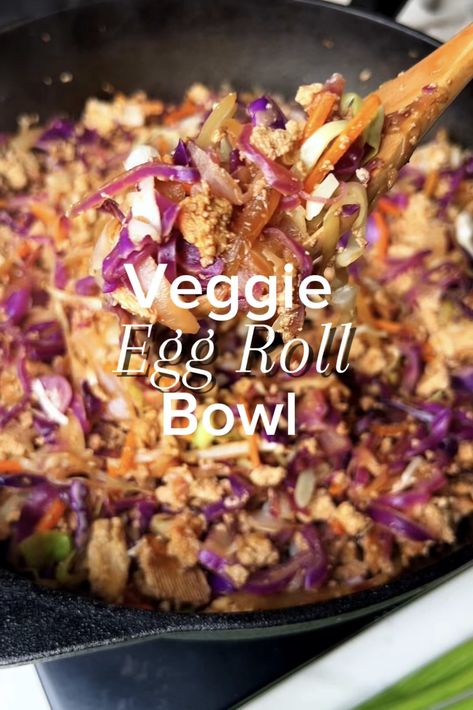 Egg Roll Bowl | Vegan + Gluten-Free Umami Sauce, Veggie Egg Rolls, Egg Roll Bowl, Vegan Egg Rolls, Eggroll In A Bowl, Vegan Egg, Healthy High Protein Meals, Vegan Eggs, Coleslaw Mix