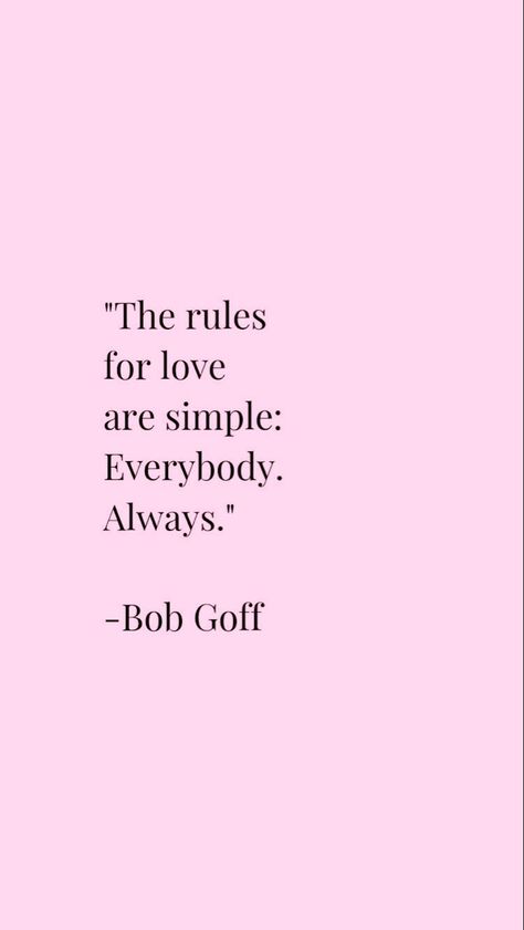 Everybody Always, Bob Goff, The Rules, For Love, Wallpapers