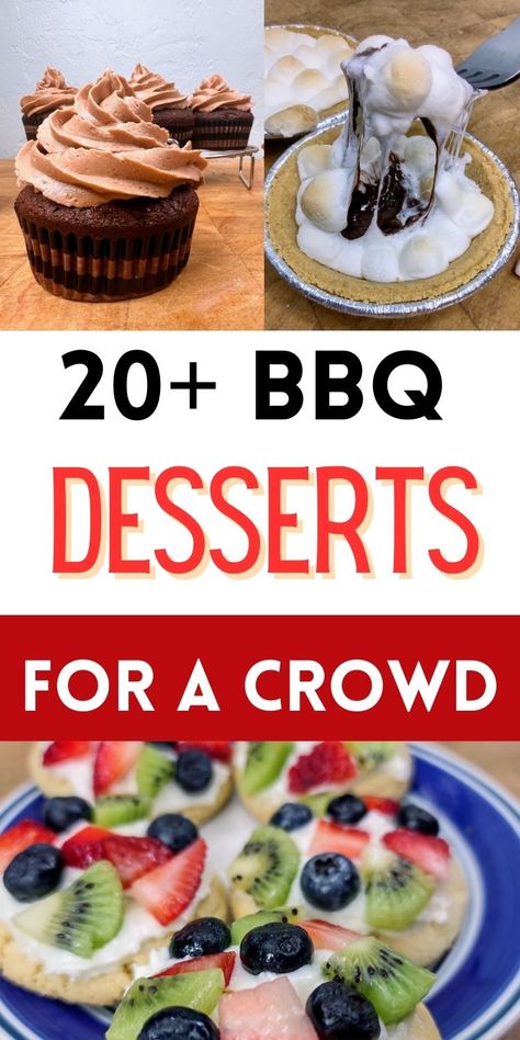 Check out these 20+ BBQ desserts for a crowd. These are summer bbq desserts for a crowd, no bake bbq desserts for a crowd, individual bbq desserts for a crowd and more.  From cupcakes to cookies, fruity flavors to rich chocolate. These easy BBQ dessert ideas are sure to dazzle your guests taste buds Dessert For Barbeque Party, Bbq Desserts Grill, Desert For Bbq, Bbq Potluck Dessert Ideas, Deserts For Bbq Party Easy, Easy Bbq Desserts For A Crowd, Bbq Deserts Ideas, Backyard Bbq Desserts, Dessert For 20 People