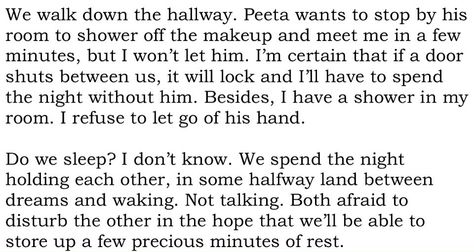 Catching Fire Book Quotes, Peeta And Katniss Book Quotes, Everlark Quotes, Katniss Quotes, Catching Fire Book, Peeta And Katniss, Hunger Games Peeta, Hunger Games Quotes, I Volunteer As Tribute