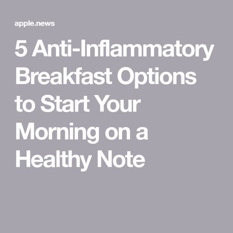 5 Anti-Inflammatory Breakfast Options to Start Your Morning on a Healthy Note Curb Cravings, Breakfast Options, Breakfast Brunch Recipes, Real Simple, Breakfast Ideas, Cooker Recipes, Brunch Recipes, Soups And Stews, Slow Cooker Recipes