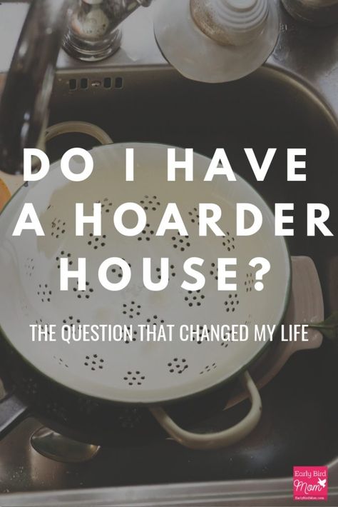 Do I Have a Hoarder House? The Question that Changed my Life Hoarding Help, Compulsive Hoarding, Hoarder House, Cleaning Organization, Bird Mom, Decluttering Inspiration, Clutter Control, Konmari Method, Declutter Your Life