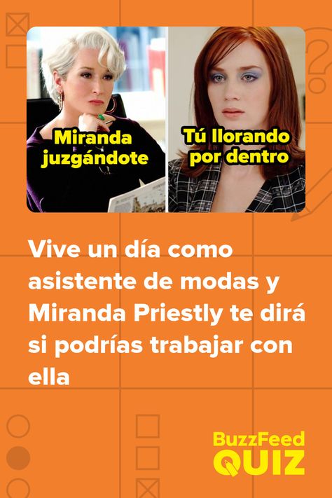 Vive un día como asistente de modas y Miranda Priestly te dirá si podrías trabajar con ella Miranda Priestly, Meryl Streep, Buzzfeed