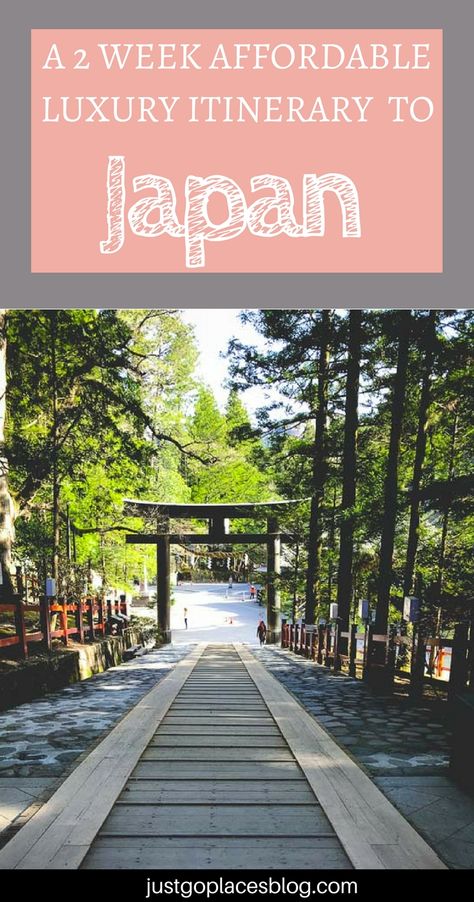 A Complete 2 Week Japan Itinerary for Travellers Seeking Affordable Luxury (Including With Kids)Japan Itinerary | 2 weeks in Japan  | Japan Itinerary 14 days | #culturaltourism #Japan #Nikko #Japanitinerary #visitJapan #cherryblossom #travel #familytravel #traveltips #Japantourism 2 Weeks In Japan, Japan November, Japan Honeymoon, Japan With Kids, Japan Holiday, Japan Tourism, Japan Holidays, Japan Itinerary, Torii Gate