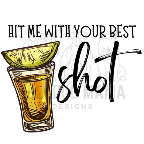 Alcohol Puns, Shots Quote, Diy Beer Pong Table, Cocktails Drawing, Drink Quotes, Koozie Design, Bar Quotes, Chalkboard Art Quotes, Lips Art Print