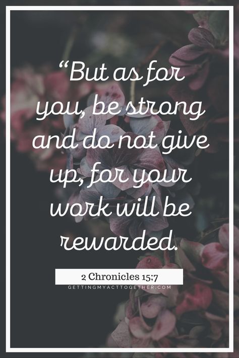 2 Chronicles 15:7 Bible Verses About Life, Monthly Goal Setting, 2 Chronicles 15 7, Monthly Goal, Together Quotes, Goals Worksheet, Trust Quotes, Bible Quotes Images, Parenting Help