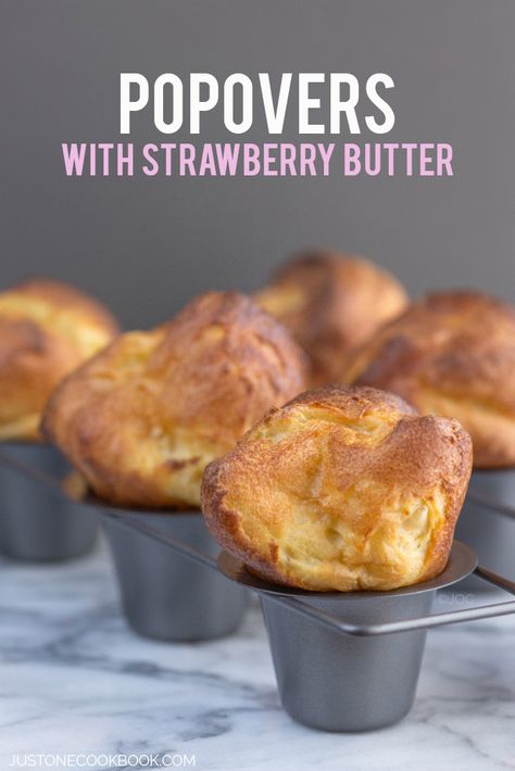 Neiman Marcus Popovers with Strawberry Butter. These homemade airy popovers are light and fluffy in texture. Serve hot with the Strawberry Butter. | JustOneCookbook.com Popover Recipe, Butter Pastry, Just One Cookbook, Strawberry Butter, Strawberry Compote, Strawberry Preserves, Pastry Recipe, Dessert Aux Fruits, Muffin Pans