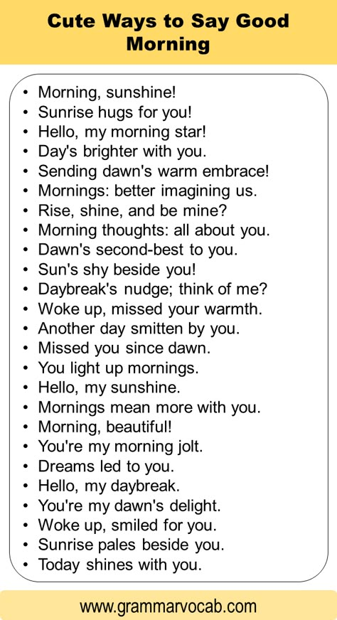 Ways to Say Good Morning: Unique, Cute, & Funny - GrammarVocab Other Way To Say Good Night, Different Ways To Say Good Morning To Your Boyfriend, Instead Of Good Morning Text, Cute Ways To Say Good Morning, Fun Ways To Say Good Morning, Ways To Say Handsome, Funny Ways To Say Hi, Other Ways To Say Good Morning, Unique Good Morning Quotes