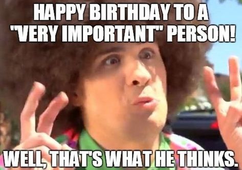 Birthday Humor For Men Hilarious Guys, Birthday Memes For Him, Hilarious Happy Birthday, Cat Birthday Memes, Happy Birthday Memes, Skulls Wallpaper, Advance Happy Birthday, Funny Birthday Meme, Best Happy Birthday