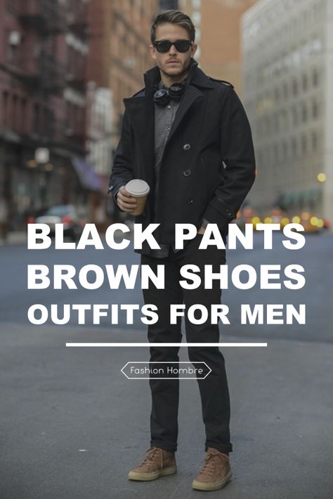 Every man's wardrobe is almost incomplete without a pair of black pants and brown shoes. Whether you love to wear casual outfits or have a knack towards the formals, black pants with brown shoes can cater to every fashion taste out there. The best part about the fashion combo is that one does not need to possess an extraordinary fashion knowledge to style it. Be it with a casual solid tee, or formal shirt, nothing can match the cool composure of the style. Cool Black Pants, Black Pants With Brown Shoes, Black Jeans Brown Boots, Black Pants Brown Boots, Black Pants Brown Shoes, Tan Shoes Outfit, Grey Pants Brown Shoes, Black Pants Outfit Men, Brown Shoes Outfit