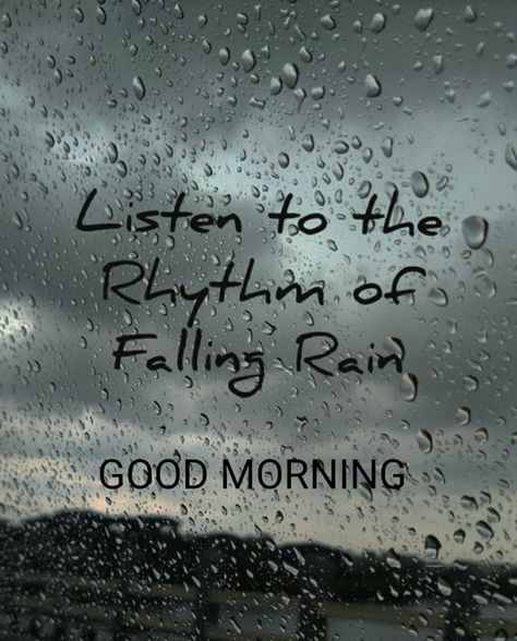 Good Rainy Morning Quotes, Rainy Day Quotes Feelings, Morning Rain Quotes, Raining Day Quotes, Rainy Morning Coffee, Rainy Good Morning Images, Rainy Morning Quotes, Good Morning Rain, Rainy Good Morning