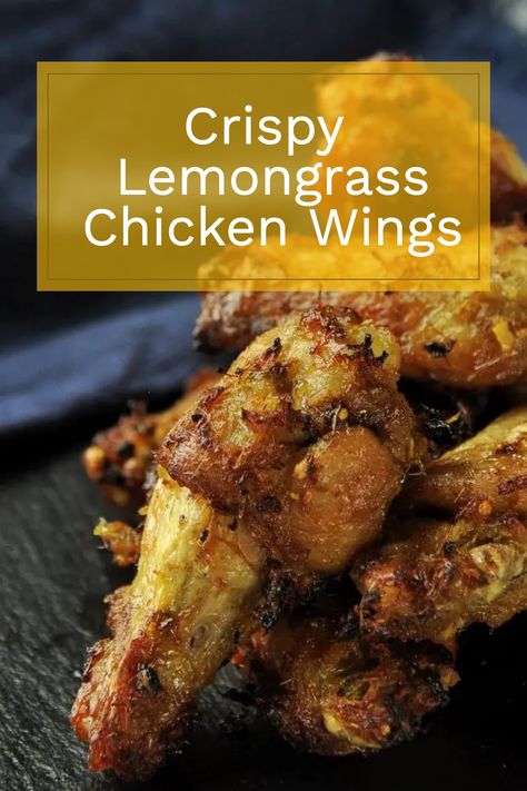 Crunchy, and savory. These crispy lemongrass chicken wings are easy to make and a flavor explosion. The perfect addition to a bbq or potluck. Lemongrass Chicken Wings, Lemongrass Chicken Recipe, Lemon Grass Chicken, Chicken Legs Recipes, Chicken Wing Sauce Recipes, Lemongrass Recipes, Deep Fried Chicken Wings, Lemongrass Chicken, Wing Sauce Recipes