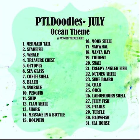 Yey!  #ptldoodles for July is "ocean" themed... Because I am loving the sea and obsessing over it with my mermaid table almost done… July Art Prompts, July Prompts, Doodle Prompts, Artist Block, Drawing Themes, 30 Day Drawing Challenge, Drawing Challenges, Challenge Ideas, Journal Challenge