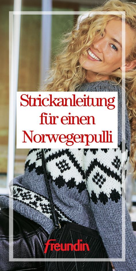 Er hält warm und ist auch noch unbeschreiblich stylish: der Norwegerpulli darf im Herbst und Winter nicht fehlen. So können Sie ihn selbst stricken Crochet Pullover Pattern, Knitted Bunnies, Norwegian Sweater, Knit Shrug, Knitting Blogs, Crochet Clothing And Accessories, Knitting Instructions, Learn How To Knit, Bohemian Tops