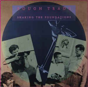 Rough Trade - Shaking The Foundations: buy LP, Album at Discogs Rough Trade Records, Mack The Knife, Lee Williams, Classic Rock Albums, Rough Trade, 80s Bands, Ultrasonic Cleaner, Vinyl Record Album, Maisie Williams