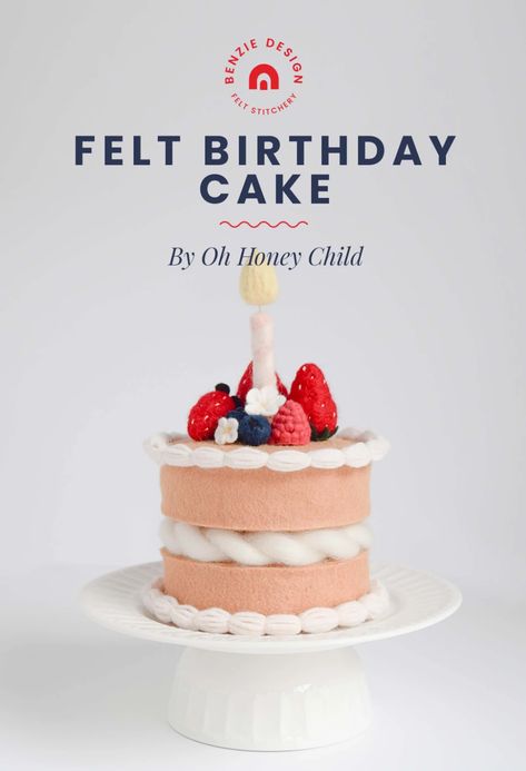 Felt Cake Tutorial, Felt Cake Pattern, Fruit Topping, Birthday Cake Tutorial, Felt Food Diy, Felt Food Patterns, Felt Cake, Felt Play Food, Perfect Birthday Party