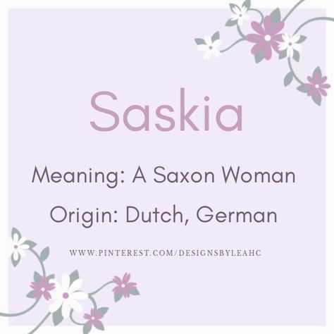 Baby Girl Name: Saskia. | Meaning: a Saxon Woman. | Origin: Dutch, German. || www.pinterest.com/designsbyleahc Hebrew Names And Meanings, Character Names Female, Saxon Woman, Romanian Names, Dutch Names, Story Names, Welsh Names, Rare Names, Names For Characters