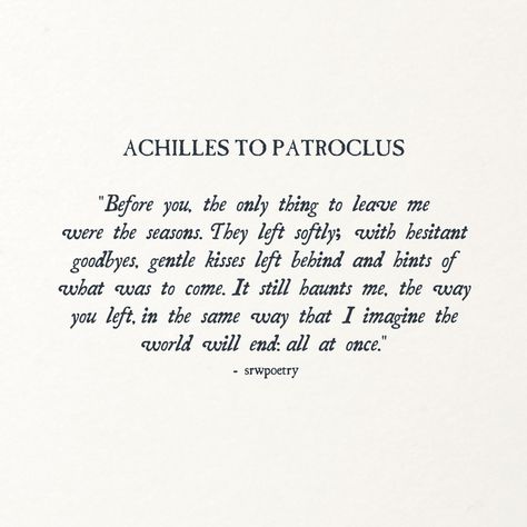 Achilles To Patroclus Poem, Greek God Poems, Greek Love Poems, Greek Myth Poems, Poetry Greek Myth, Achilles And Patroclus Poem, Greek Myth Quotes, Achilles Poem, Greek Mythology Poems