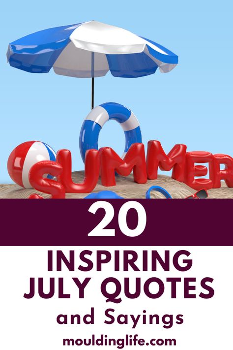 Here is a collection of 30 inspiring July quotes and sayings to brighten your summer. Hello July Quotes| Summer Quotes | July Quotes Month of | July Month Quotes | Month of July Quotes Inspirational | July 1 Quotes | New Month Quotes | July First Quotes | Monthly Quotes | Happy July Month Quotes | Welcome July Quotes | Inspirational July Quotes | Motivational Quotes Month Of July Quotes, July Quotes Month, Happy July Month, July Quotes Month Of, July Month Quotes, Welcome July Quotes, Hello July Quotes, July Month, September Quotes