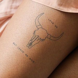 Leave Me Wild Tattoo, Bull Tattoo Feminine, Simple Western Tattoos, Lingerie Tattoo, Baddie Tattoos, Bull Skull Tattoos, Wörter Tattoos, Cowgirl Tattoos, Cowboy Tattoos