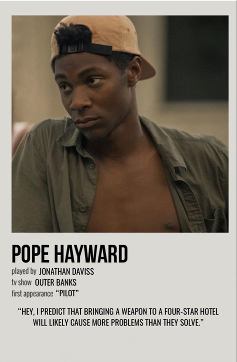 Pope Hayward, Pope Heyward, Pogue Style, Polaroid Movie Poster, Movie Character Posters, Les Pogues, Outer Banks Style, Character Poster, Film Posters Minimalist