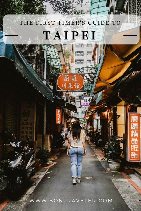 The First-Timer's Taipei Travel Guide - Bon Traveler Taipei Travel Guide, Taiwan Itinerary, Taipei Travel, Taiwan Travel, Travel Destinations Asia, Tainan, Kaohsiung, Asia Travel Guide, Taipei Taiwan