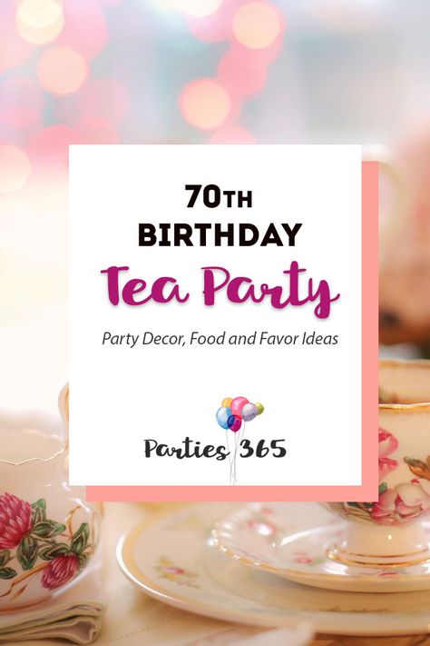 70th Birthday Party: High Tea Party | Parties365 | Party Ideas, Party Supplies, Party Decor Tea Party For Adults, Party Decorations For Adults, Elegant Tea Party, Party For Adults, Adult Tea Party, 80th Birthday Party Decorations, 70th Birthday Party, Birthday Tea Party, Fall Birthday Parties