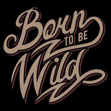 Background Poster Design, Poster Design Typography, Bike Logo, Wild Tattoo, Banquet Table, Born To Be Wild, Dope Quotes, Design Typography, Type Design