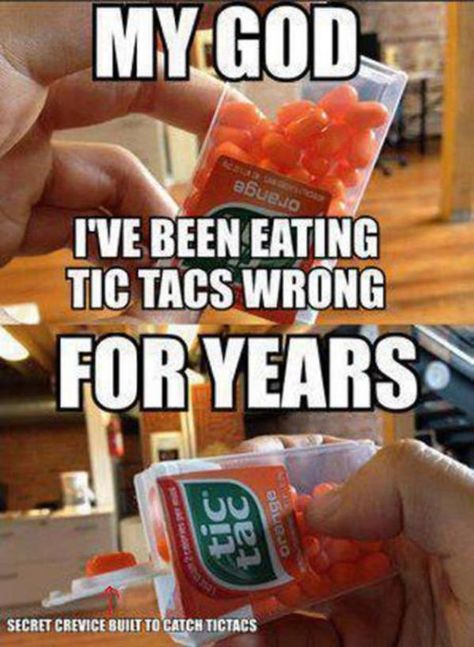 Haha I have been eating them wrong too. I never even noticed that!! Another Eden, Funny Captions, It Goes On, E Card, Tic Tac, Blow Your Mind, Bones Funny, Things To Know, Drones