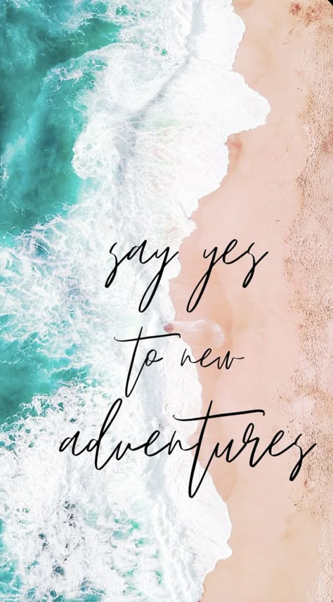 Travel Quotes Aesthetic, Adventure Wallpaper, Say Yes To New Adventures, Beautiful Summer Wallpaper, Positive Quotes Wallpaper, Positive Wallpapers, Inspirational Quotes Wallpapers, Beach Quotes, Summer Quotes