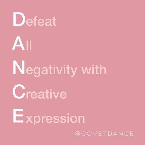 What does DANCE mean to you? . . Defeat All Negativity with Creative Expression. #positivevibes #dancequoteoftheday #danceqotd #dancequotes #danceiseverything #danceismylife #allidoisdance #danceruleseverythingaroundme #tututuesday #positiveenergy #livetodance #danceislife #dancelifestyle #dancequote Dance Meaning, Dance Quotes Inspirational, Dancer Quotes, Ballet Quotes, Creative Dance, Dance Things, Dance Motivation, Dance Memes, Dance Dreams