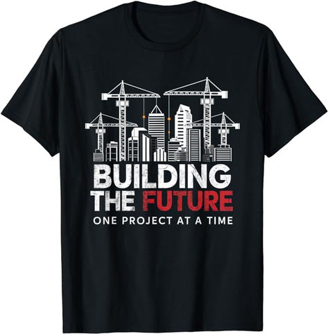 Great idea for a civil engineer, future engineer, someone with a engineering spirit, engineer professor, engineer student or any engineers who loves to build. Cool engineer slogan : "Building the future one project at a time" for someone who loves civil engineering. Motivational saying for civil engineer. Future Engineer, Engineering Civil, Engineer Shirt, Civil Engineer, Engineering Student, Civil Engineering, Branded T Shirts, Reno, The Future