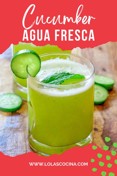 Mexican Independence Day, Agua Fresca, Fruit Drinks, Cucumber, Mexican Food Recipes