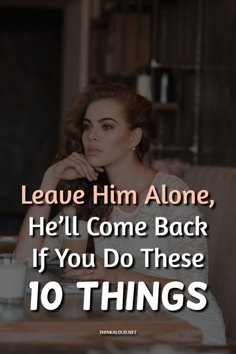 “Leave him alone, he’ll come back to you before you know it…” And the truth is, men usually do.  Whether you’re thinking of distancing yourself from the man you’re with or getting him back, I’m here to help you. The same goes for if you just want the man you’re dating to finally commit to you.  There are situations where you simply have to leave him alone to win him over. How come?   #thinkaloud #pasts #properly #lovequotes #love #loveit #lovely #loveher #loveyou #loveyourself #lovehim Win Him Back Quotes, How To Get A Man Back, He Left Me When I Needed Him Most, How To Get Him To Commit, When I Look At You, If You Want Me In Your Life, Distancing Yourself Quotes, Should I Block Him, How To Win Him Back