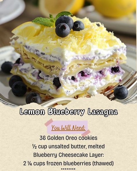 Quick Recipes Lemon Blueberry Lasagna, Mom Breakfast, Golden Oreo, Lasagna Ingredients, Deserts Easy, Oreo Crust, Lemon Pudding, Blueberry Cheesecake, Yogurt Cups