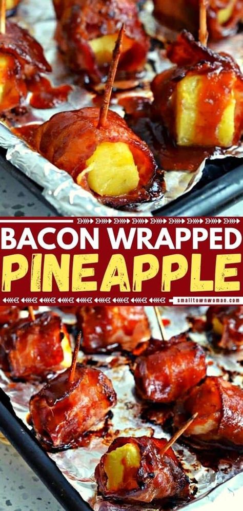 Sweet Appetizers For Party, Barbeque Food Ideas, Bacon Pineapple, Bacon Wrapped Pineapple, Pineapple Casserole, Porch Parties, Hot Chili Sauce, Bacon Appetizers, July Recipes